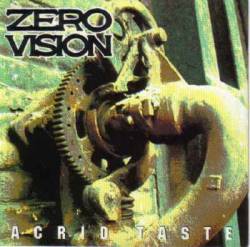 Zero Vision : Acrid Taste